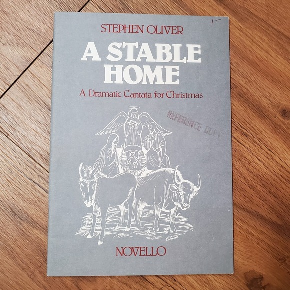Other - A Stable Home: A Dramatic Christmas Cantata Stephen Oliver Chester Novello 1977